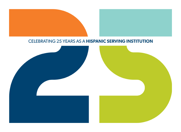 Image of the number 25 with "Celebrating 25 Years As A Hispanic Serving Institution" reading through the top of the numbers.