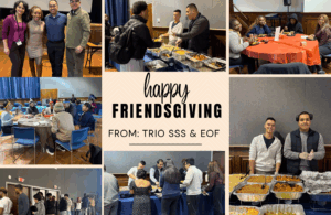 photo of Annual TRIO SSS & EOF Friendsgiving