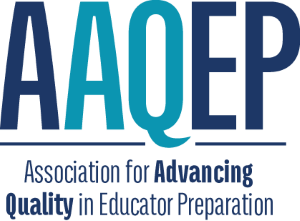 ssociation for Advancing Quality in Educator Preparation (AAQEP)